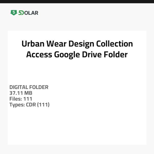 Urban Wear Design Collection - Access Google Drive Folder