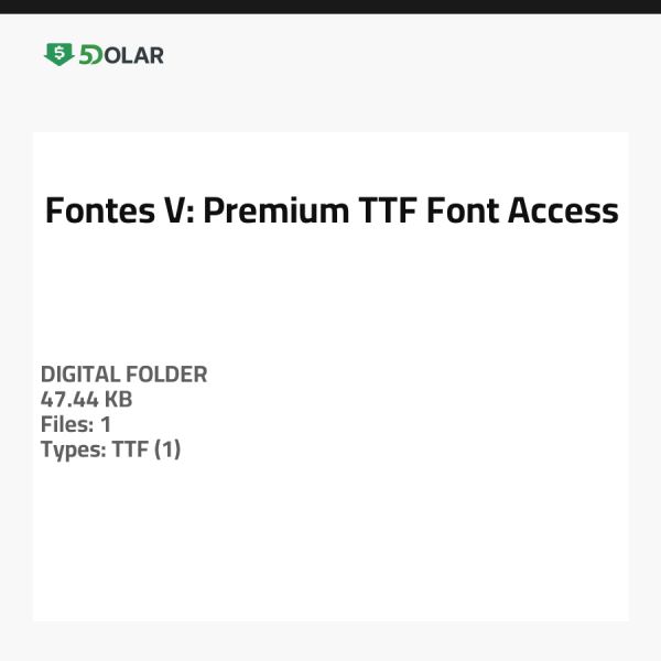 Fontes - V: Premium TTF Schriftzugang
