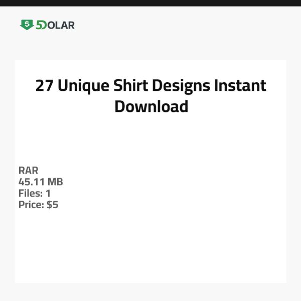 27 Unique Shirt Designs - Instant Download