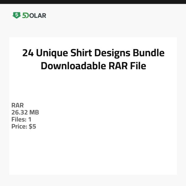 24 Unique Shirt Designs Bundle - Downloadable RAR File