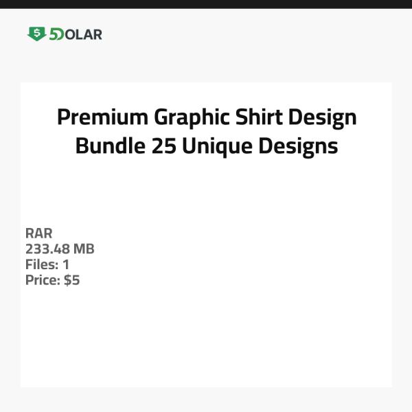Premium Graphic Shirt Design Bundle - 25 Unique Designs