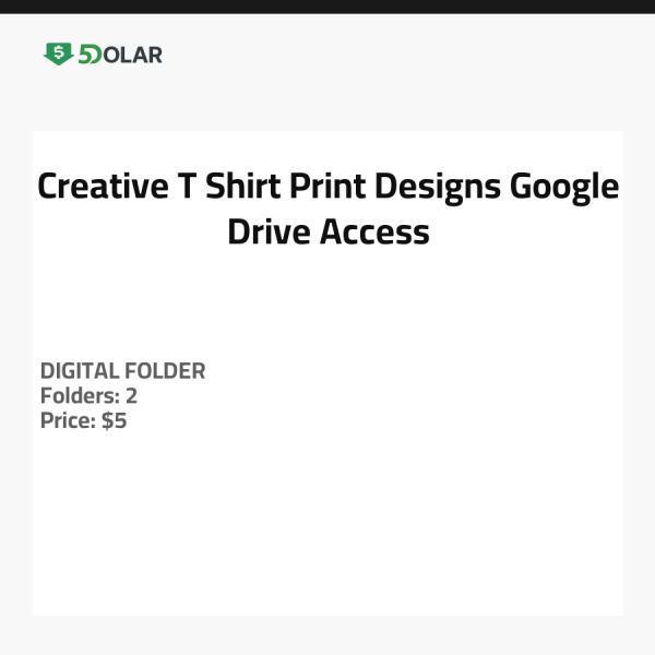Creative T-Shirt Print Designs - Google Drive Access
