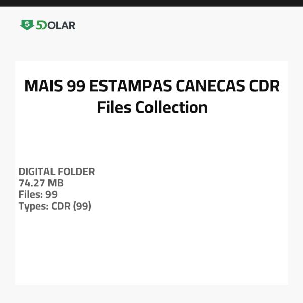 MAIS 99 ESTAMPAS CANECAS - CDR Files Collection
