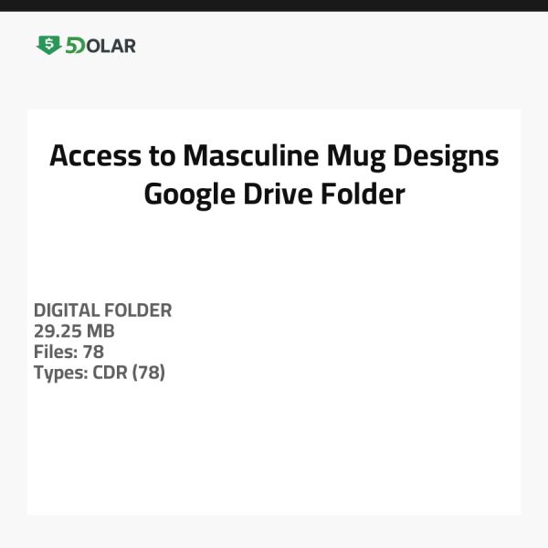 Access to Masculine Mug Designs - Google Drive Folder