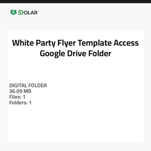 White Party Flyer Template - Access Google Drive Folder