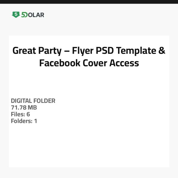 Great Party – Flyer PSD Template & Facebook Cover Access