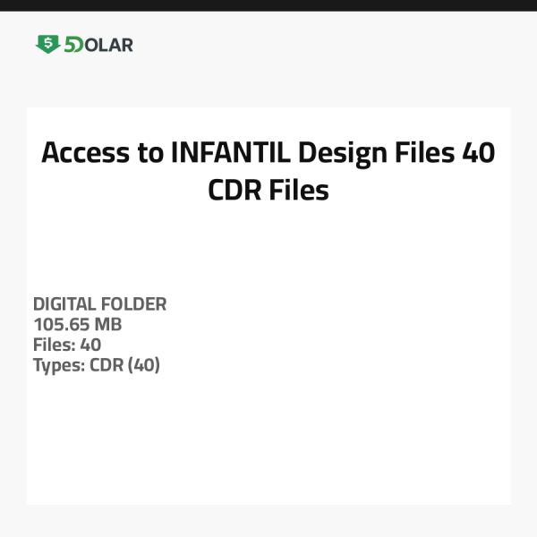 Access to INFANTIL Design Files - 40 CDR Files