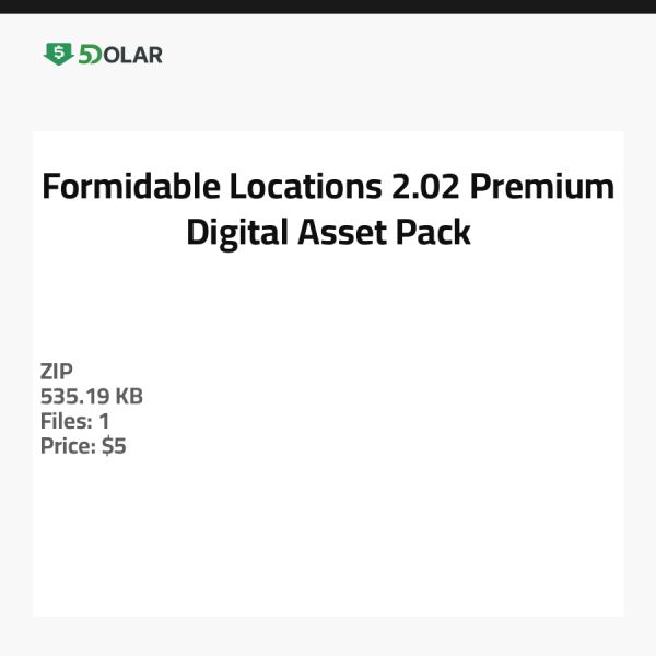 Formidable Locations 2.02 - Premium Digital Asset Pack
