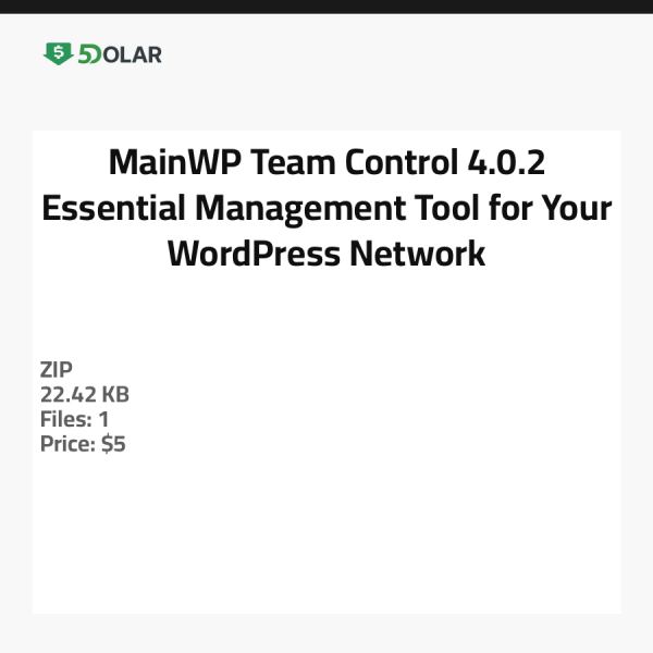MainWP Team Control 4.0.2 - أداة إدارة أساسية لشبكة ووردبريس الخاصة بك