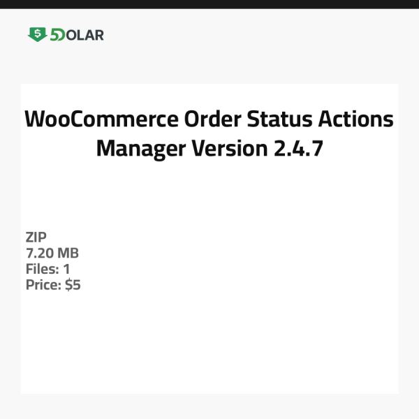 مدير إجراءات حالة الطلبات في WooCommerce - الإصدار 2.4.7