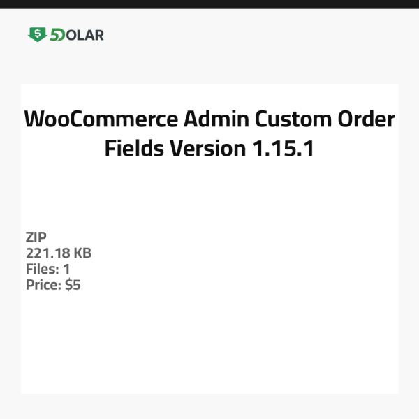 حقول الطلب المخصصة لإدارة WooCommerce - الإصدار 1.15.1