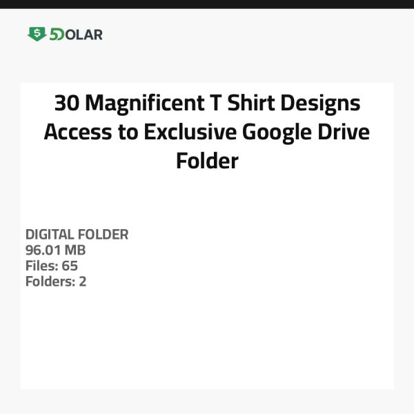 30 Magnificent T-Shirt Designs - Zugriff auf exklusive Google Drive-Ordner