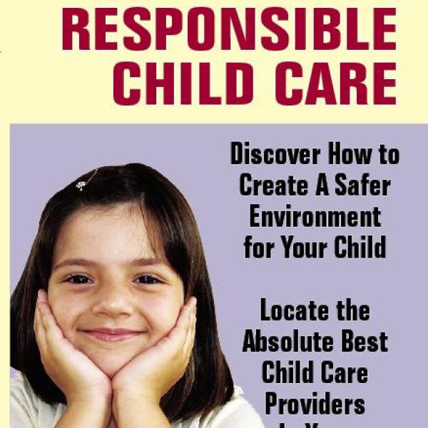 A Parent's Guide to Locating Responsible Child Care - Digital Access
