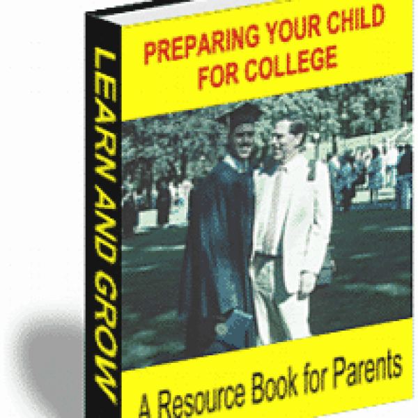Preparing Your Child For College - Comprehensive Resource Folder