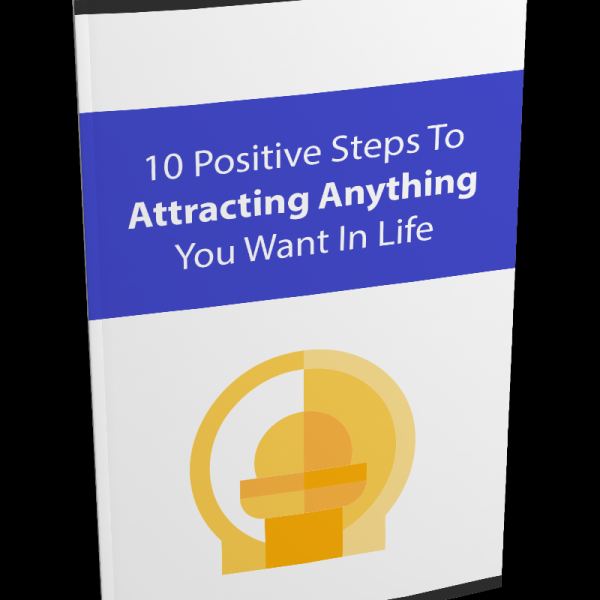 10 خطوات إيجابية لجذب أي شيء تريده في الحياة - وصول إلى جوجل درايف