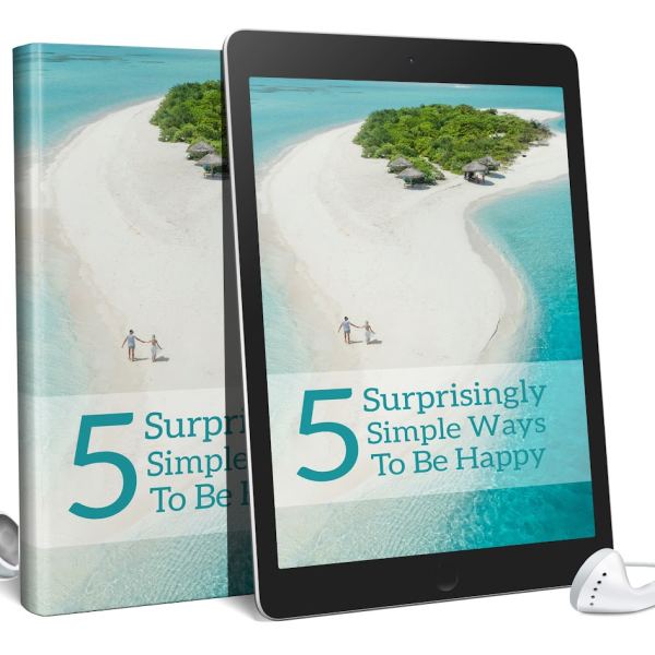 5 Überraschend einfache Wege, um glücklich zu sein - AudioBook & eBook Zugang