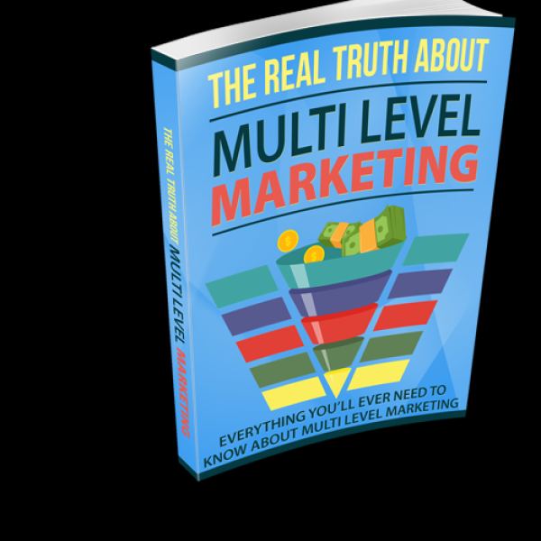 Die wahre Wahrheit über Multi-Level-Marketing - Vollständiger Zugang