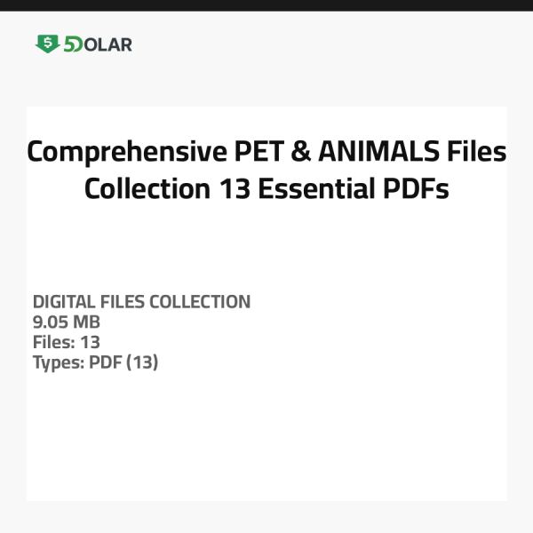 Umfassende PET & ANIMALS Dateien Sammlung - 13 essentielle PDFs