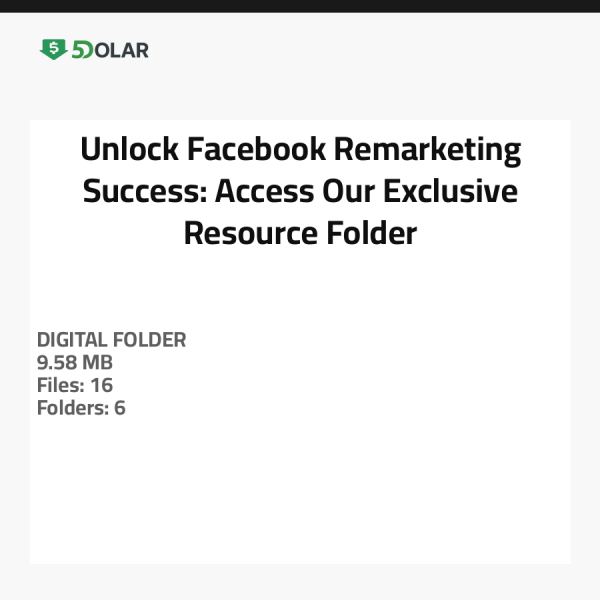 Entfesseln Sie den Erfolg des Facebook-Remarketing: Greifen Sie auf unseren exklusiven Ressourcenordner zu