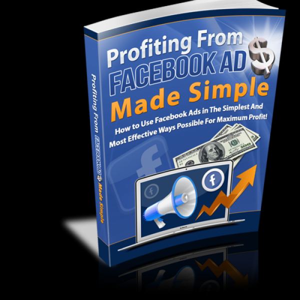 Profiting From Facebook Ads Made Simple - Vollzugriff