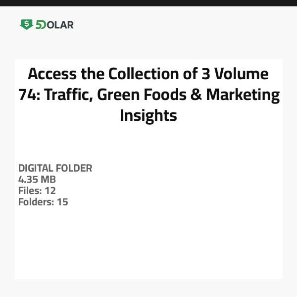 Zugriff auf die Sammlung von 3 Volumen 74: Verkehr, Grüne Lebensmittel & Marketing-Einblicke