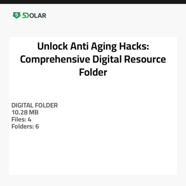 Entdecken Sie Anti-Aging-Hacks: Umfassender digitaler Ressourcenordner