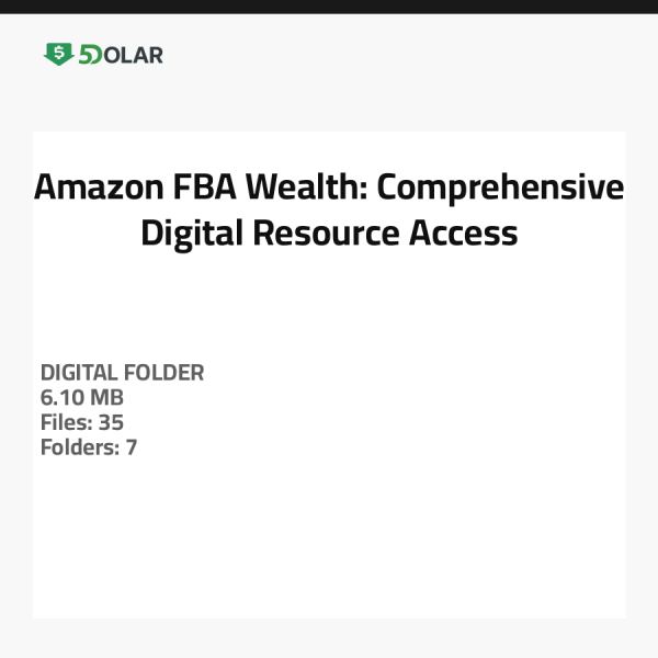Amazon FBA Wealth: Comprehensive Digital Resource Access