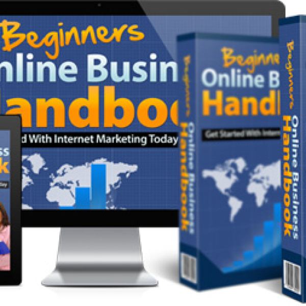 Handbuch für Anfänger im Online-Geschäft - Vollständige digitale Ressource
