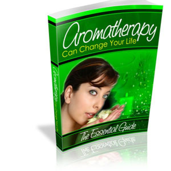 Aromatherapie kann Ihr Leben verändern - Komplettes digitales Paket