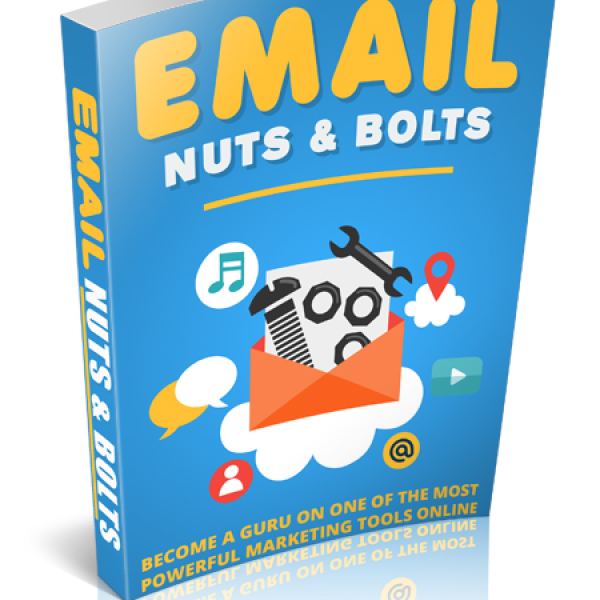 E-Mail Nuts and Bolts: Komplettes Marketing-Toolkit