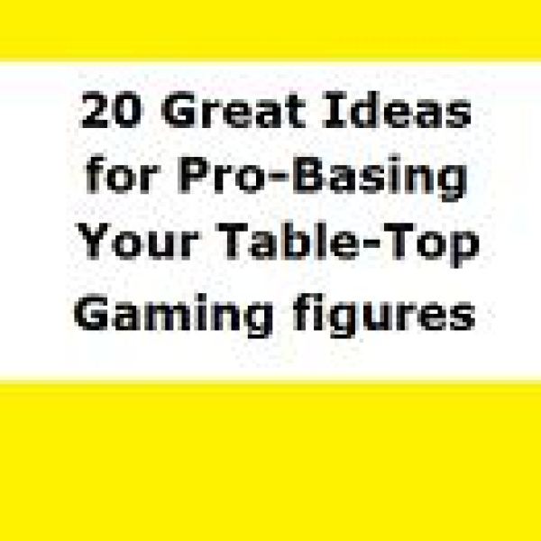 20 großartige Ideen für das professionelle Basing Ihrer Table-Top-Spielfiguren