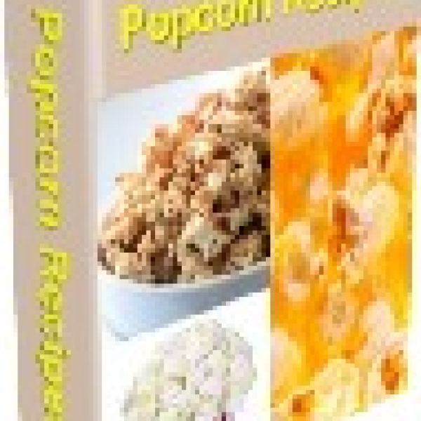 98 Selbstgemachte Gourmet-Popcorn-Rezepte Zugriff
