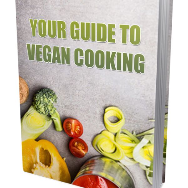 Your Guide to Vegan Cooking - Comprehensive Resource Folder