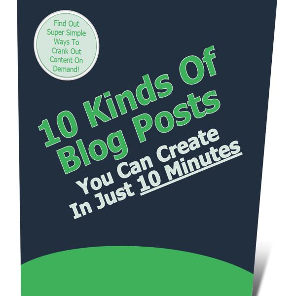 10 Kinds of Blog Posts You Can Create in 10 Minutes - Access Now