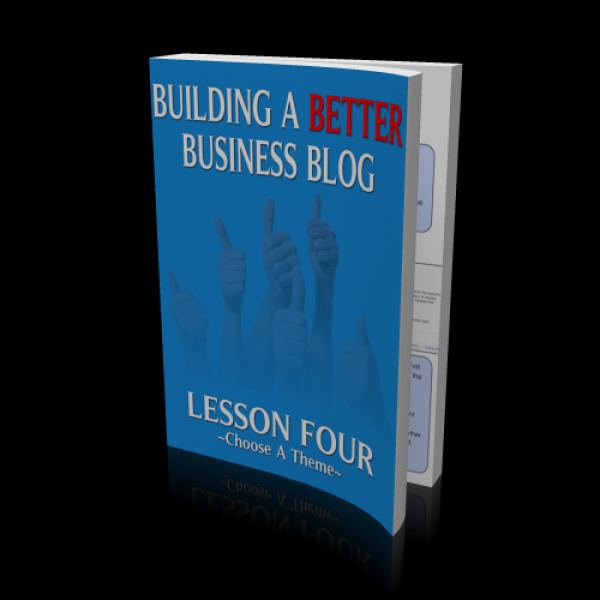 Access Lesson Four of Building A Better Business Blog