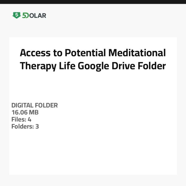 Access to Potential Meditational Therapy Life Google Drive Folder