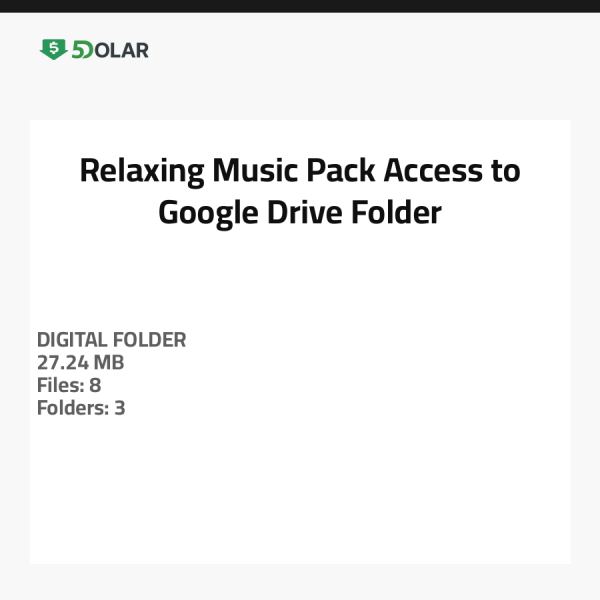 Relaxing Music Pack - Access to Google Drive Folder