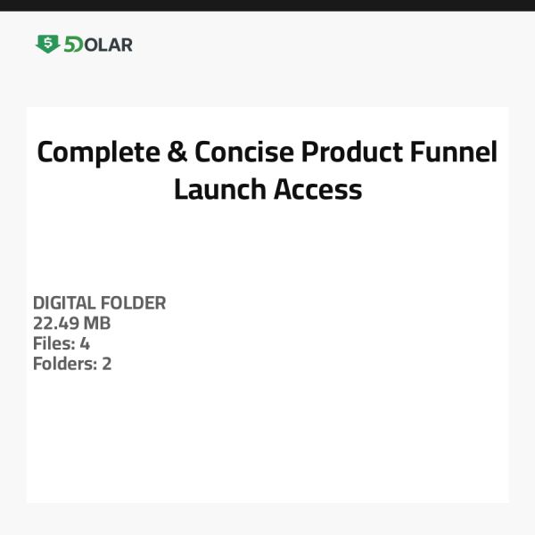 Complete & Concise Product Funnel Launch Access