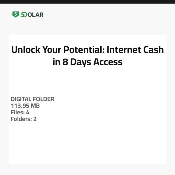 Unlock Your Potential: Internet Cash in 8 Days Access