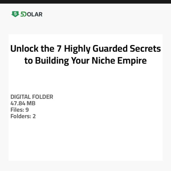 Unlock the 7 Highly Guarded Secrets to Building Your Niche Empire