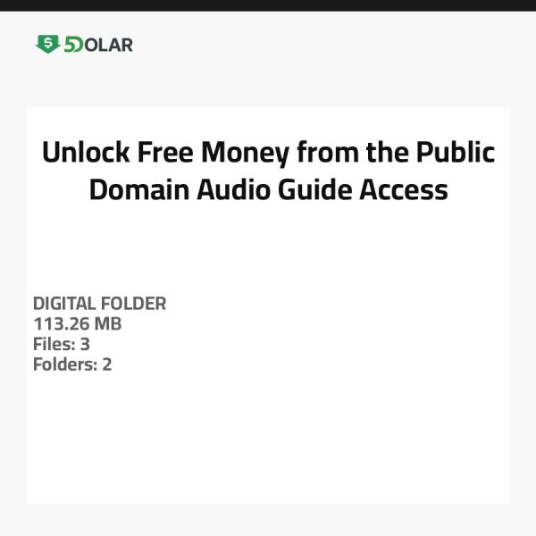 Unlock Free Money from the Public Domain - Audio Guide Access