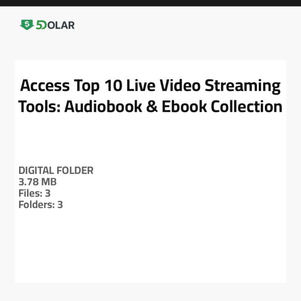 Access Top 10 Live Video Streaming Tools: Audiobook & Ebook Collection