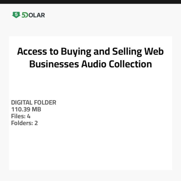 Access to Buying and Selling Web Businesses Audio Collection