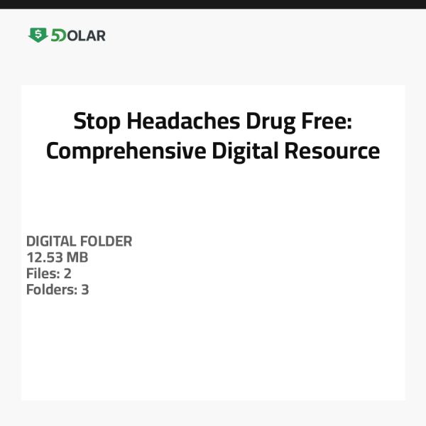 Stop Headaches Drug-Free: Comprehensive Digital Resource