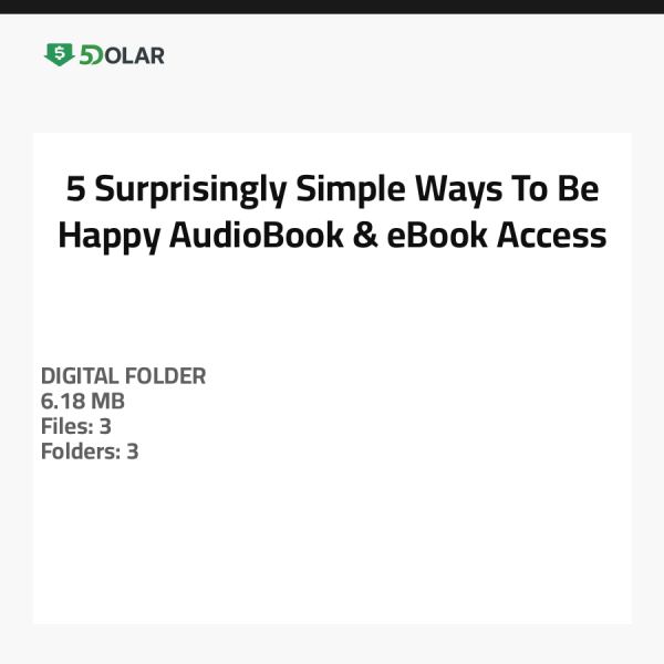 5 Surprisingly Simple Ways To Be Happy - AudioBook & eBook Access