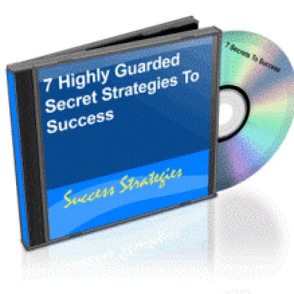 Unlock 7 Highly Guarded Secret Strategies to Success