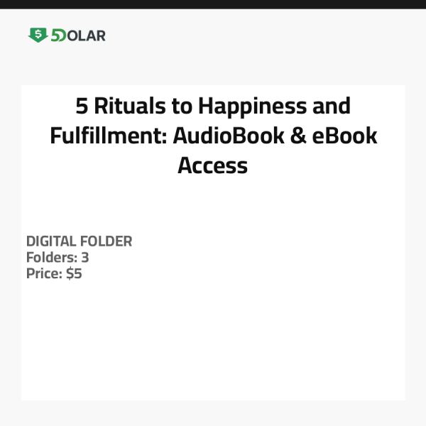 5 Rituals to Happiness and Fulfillment: AudioBook & eBook Access