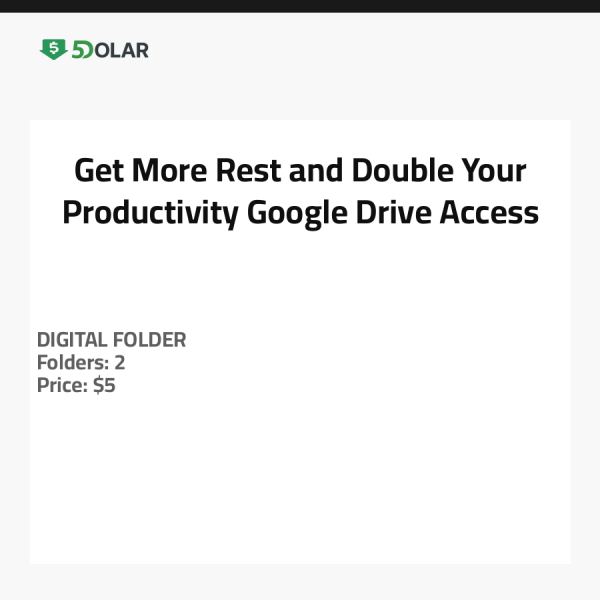 Get More Rest and Double Your Productivity - Google Drive Access